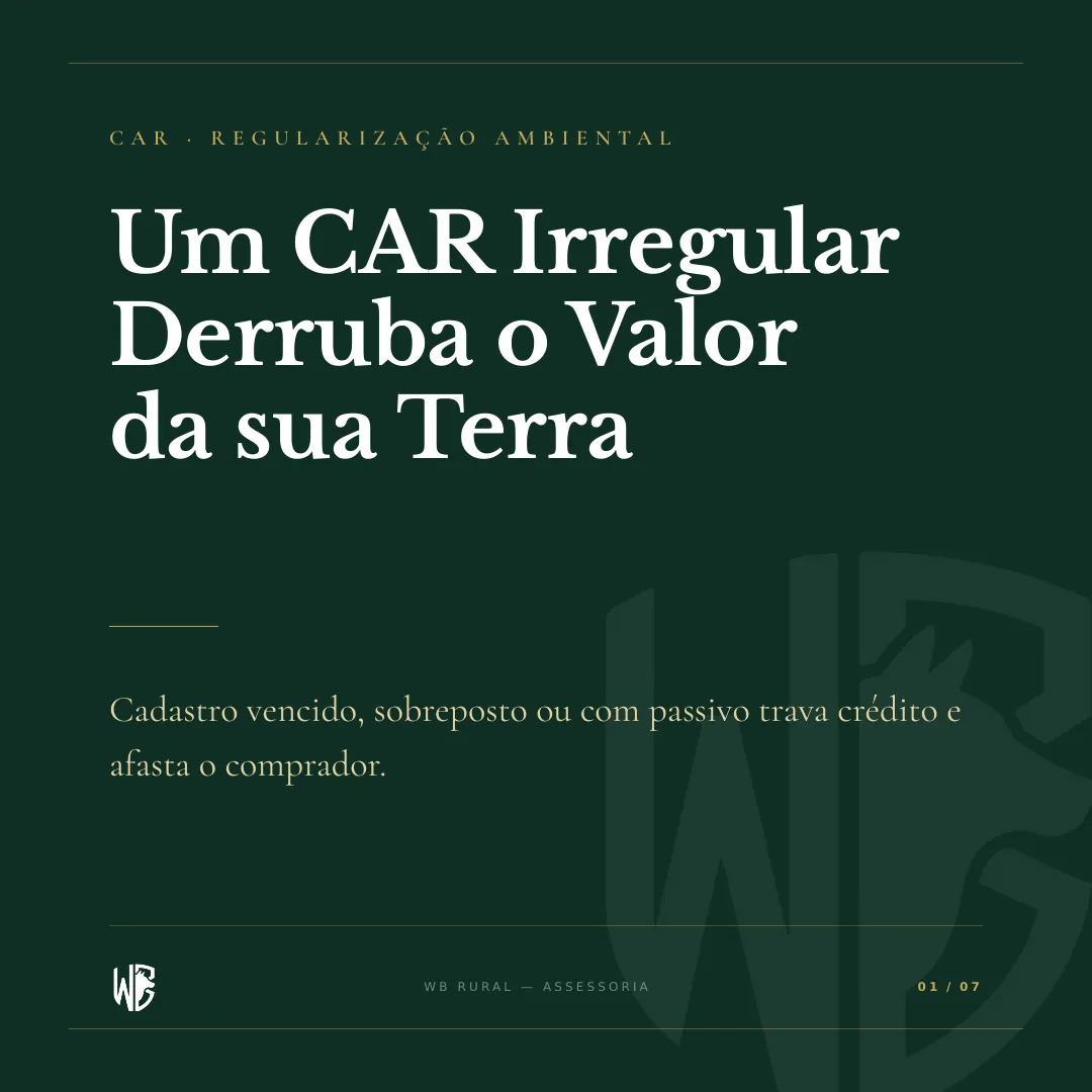 Um CAR Irregular Derruba o Valor da sua Terra — slide 1